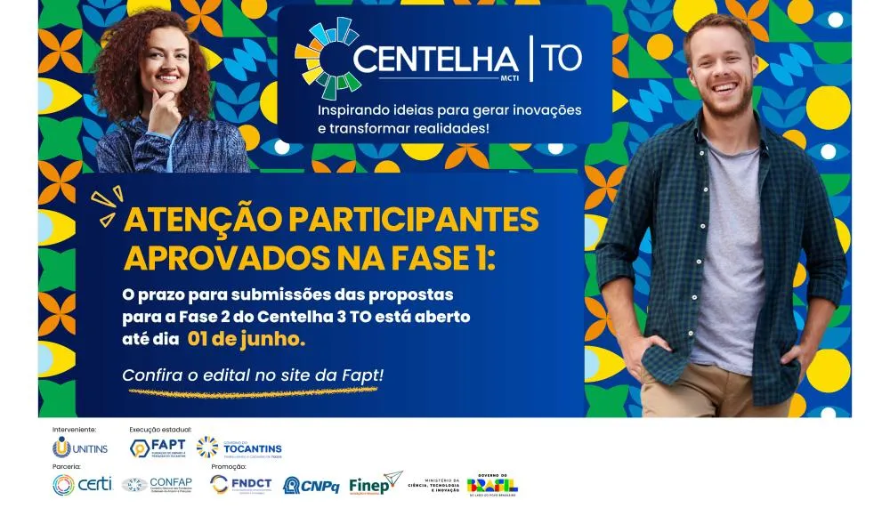 Propostas devem ser enviadas exclusivamente pelo Sistema Centelha, até dia 1º de junho - Foto: Divulgação
